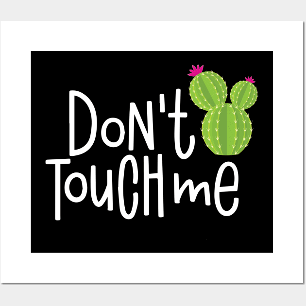 Dont Touch Me Cool Creative Beautiful Cactus Design Wall Art by Stylomart